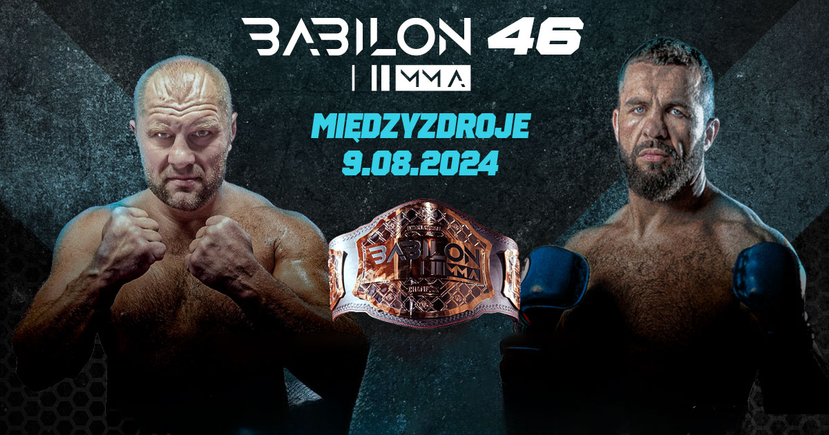 Babilon MMA 46 Pełna karta walk gali w Międzyzdrojach MMAROCKS